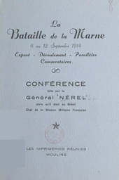 La bataille de la Marne, 6 au 12 septembre 1914