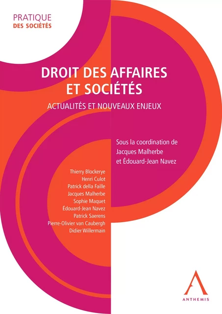 Droit des affaires et sociétés - Jacques Malherbe, Edouard-Jean Navez,  Collectif - Anthemis