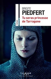 Tu seras princesse de Tarragone