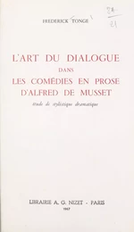 L'art du dialogue dans les comédies en prose d'Alfred de Musset