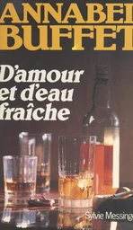 D'amour et d'eau fraîche