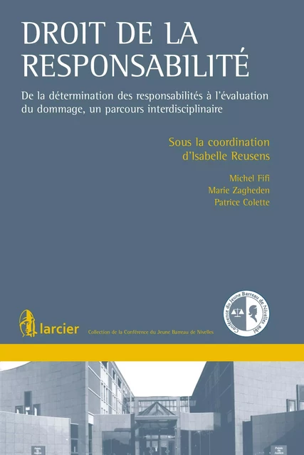 Droit de la responsabilité - Michel Fifi, Marie Zagheden, Patrice Colette - Éditions Larcier