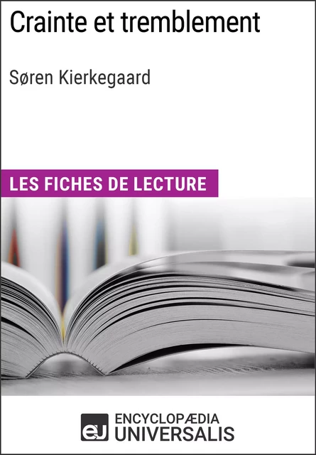 Crainte et tremblement de Søren Kierkegaard -  Encyclopaedia Universalis - Encyclopaedia Universalis