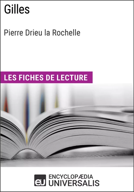 Gilles de Pierre Drieu la Rochelle -  Encyclopaedia Universalis - Encyclopaedia Universalis