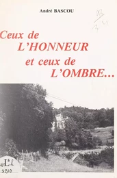 Ceux de l'honneur et ceux de l'ombre