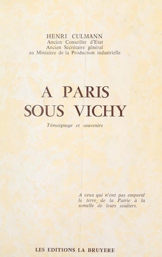 À Paris sous Vichy - Henri Culmann - FeniXX réédition numérique