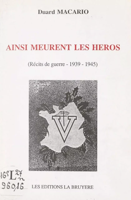 Ainsi meurent les héros - Duard Macario - FeniXX réédition numérique