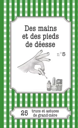 Des mains et des pieds de déesse