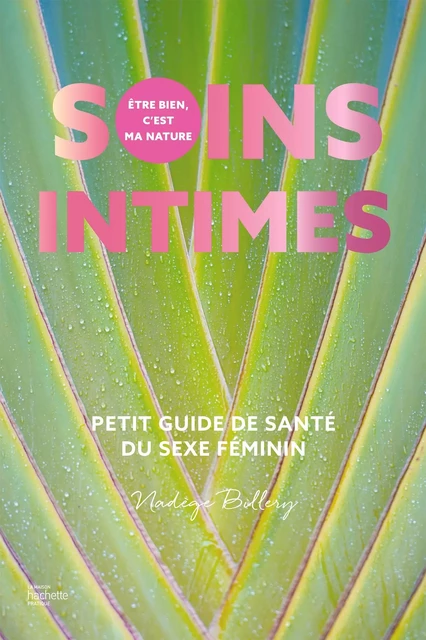 Soins intimes - Nadège Billery - Hachette Pratique