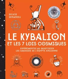 Le Kybalion et les 7 lois cosmiques