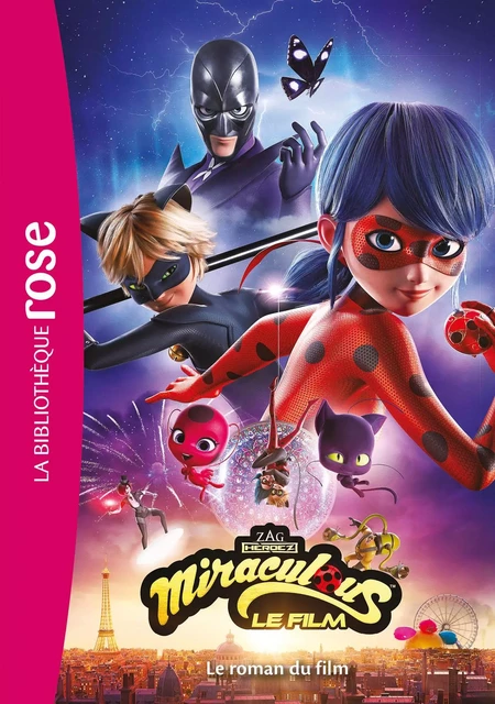 Miraculous - Le roman du film -  Zagtoon - Hachette Jeunesse