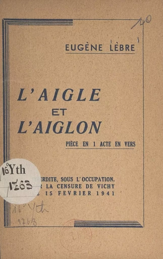 L'aigle et l'aiglon - Eugène Lèbre - FeniXX réédition numérique