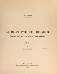 Le delta intérieur du Niger (2). Étude de géographie régionale