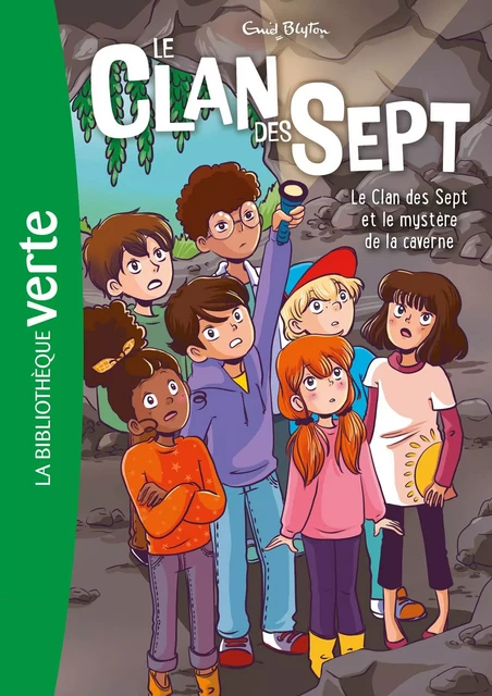 Le Clan des Sept NED 07 - Le Clan des Sept et le mystère de la caverne - Enid Blyton - Hachette Jeunesse