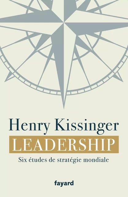 Leadership - Henry Kissinger - Fayard