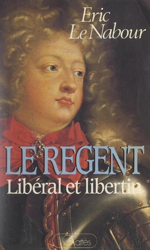 Le Régent - Éric Le Nabour - FeniXX réédition numérique