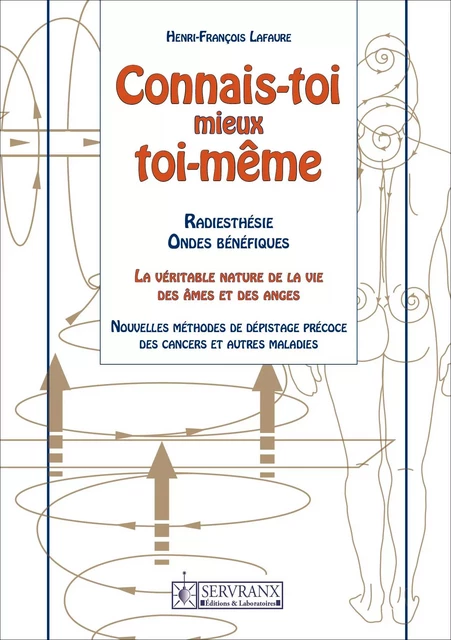 Connais-toi mieux toi-même - Henri-François Lafaure - Servranx