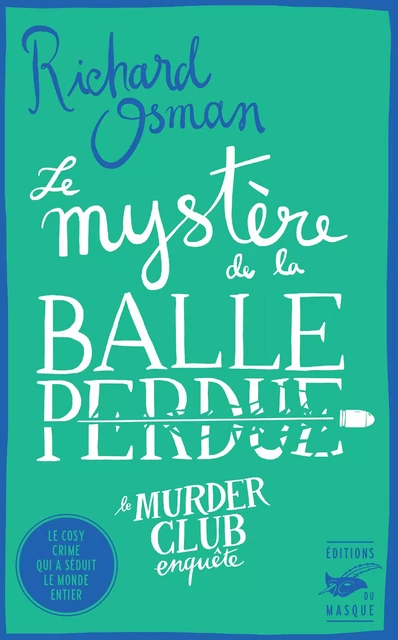 Le Mystère de la balle perdue - Richard Osman - Le Masque