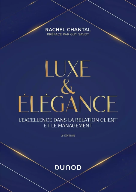 Luxe et Elégance - 2e éd. - Rachel Chantal - Dunod