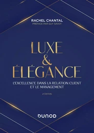 Luxe et Elégance - 2e éd.