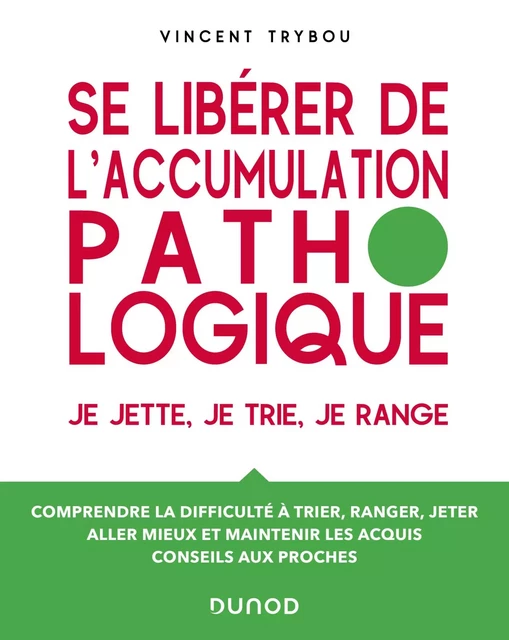 Se libérer de l'accumulation pathologique - Vincent Trybou - Dunod