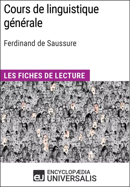 Cours de linguistique générale de Ferdinand de Saussure -  Encyclopaedia Universalis - Encyclopaedia Universalis