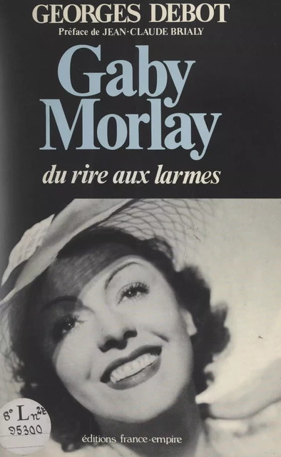 Gaby Morlay - Georges Debot - FeniXX réédition numérique