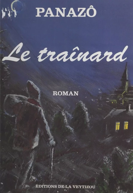 Le traînard - André Dexet,  Panazô - FeniXX réédition numérique