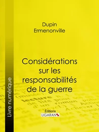 Considérations sur les responsabilités de la guerre