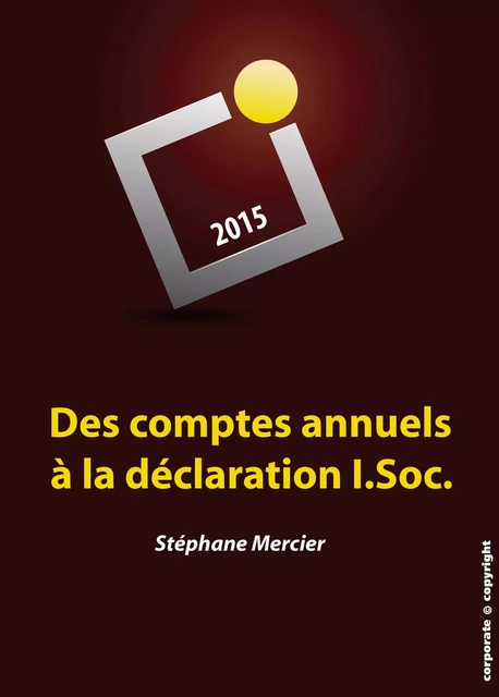 Des comptes annuels à la déclaration I.Soc. - Stéphane Mercier - Corporate Copyright