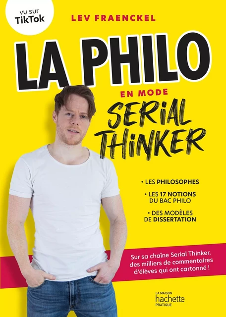 La philo en mode Serial Thinker - Lev Fraenckel - Hachette Pratique