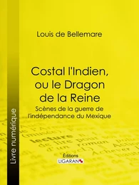 Costal l'Indien, ou le Dragon de la Reine