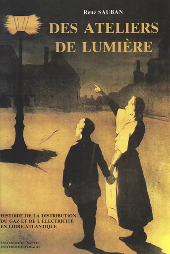 Des ateliers de lumière - René Sauban - FeniXX réédition numérique