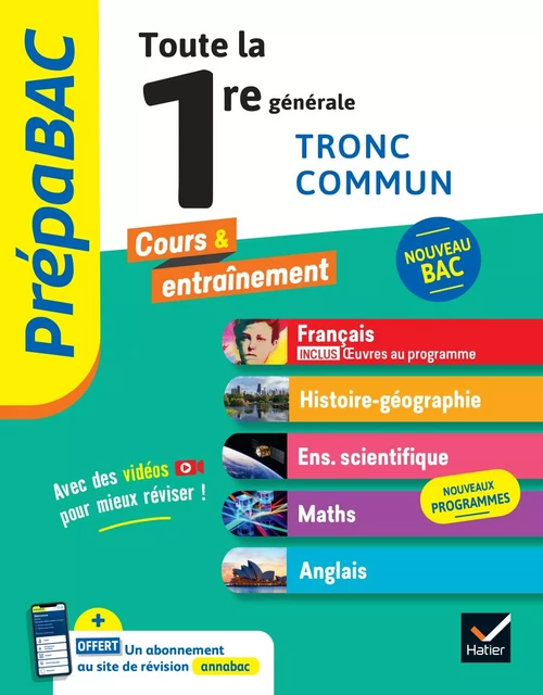 Prépabac - Toute la 1re générale (tronc commun) - Bac 2025 (toutes les matières) - Hélène Bernard, Jean-Philippe Renaud, Matthieu de Sauvage, Michel Abadie, Guillaume Ehret, Alain Legrand, Isabelle Maitrepierre, Arnaud Mamique, Laurent Le Floch, Martine Salmon, Bruno Semelin, Denise Maréchal, Sophie Béthery-Dostes, Sylvie Collard-Rebeyrolle, Martine Guigue, Sophie Saulnier, Swann Spies, Bérangère Touet, Christophe Clavel, Grégoire Gueilhers, Florence Holstein, Nathalie Renault - Hatier