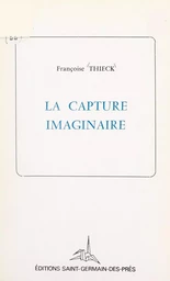 La capture imaginaire