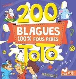 200 Blagues 100 % fous rires