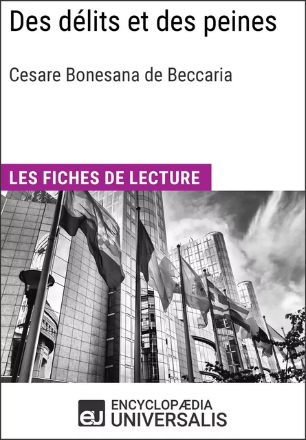 Des délits et des peines de Cesare Beccaria -  Encyclopaedia Universalis - Encyclopaedia Universalis