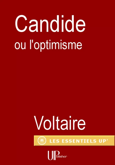 Candide ou l'optimisme - Voltaire Voltaire - UPblisher