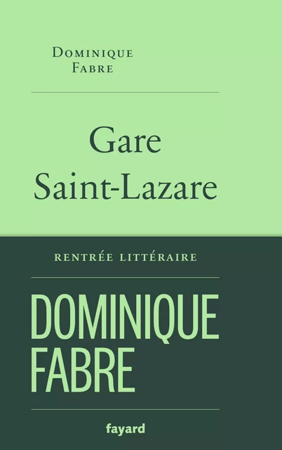 Gare Saint-Lazare - Dominique Fabre - Fayard