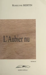 L'aubier nu