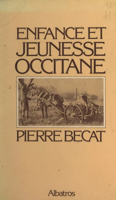 Enfance et jeunesse occitane - Pierre Bécat - FeniXX réédition numérique