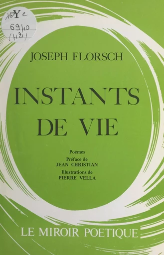 Instants de vie - Joseph Florsch - FeniXX réédition numérique