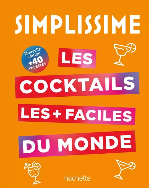 Les cocktails les + faciles du monde -  Liquid Liquid - Hachette Pratique