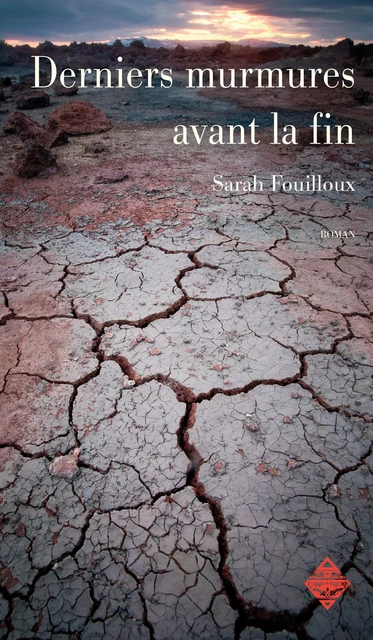 Derniers murmures avant la fin - Sarah Fouilloux - Terre de Brume