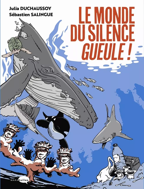 Le monde du silence gueule - Julia Duchaussoy - MARAbulles