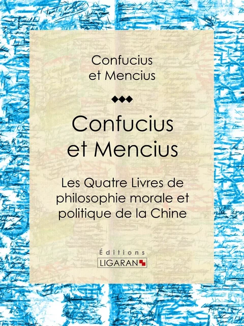 Confucius et Mencius -  Confucius,  Mencius,  Ligaran - Ligaran