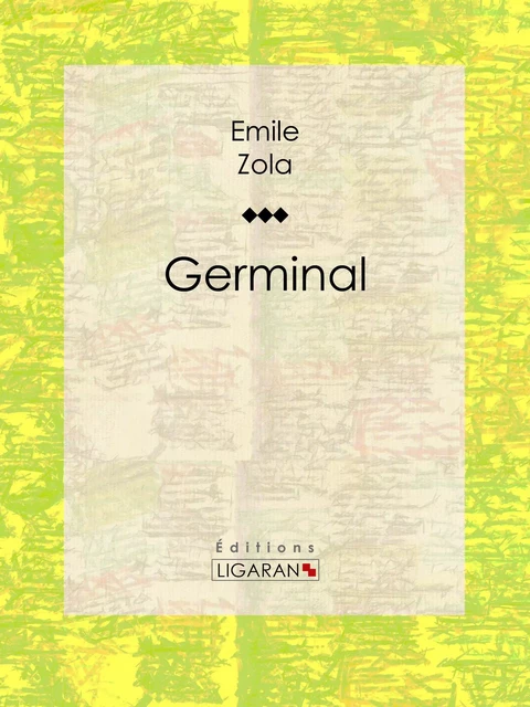 Germinal - Emile Zola,  Ligaran - Ligaran