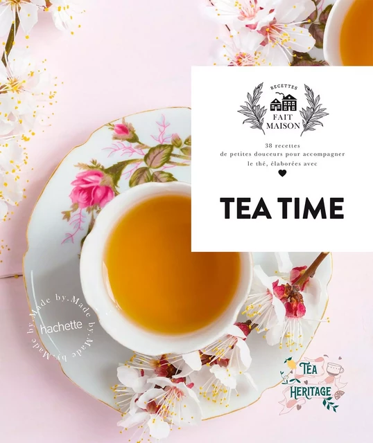 Tea Heritage -  Tea Heritage - Hachette Pratique