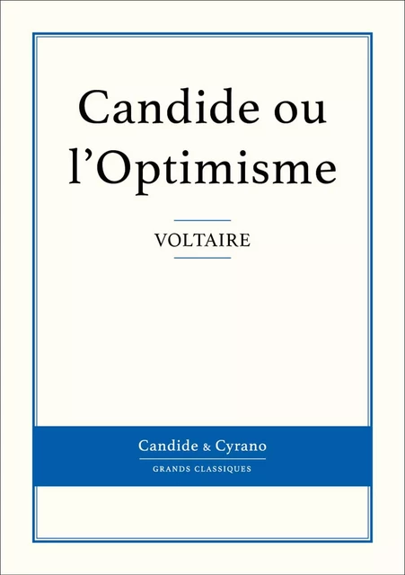 Candide ou l'Optimisme - Voltaire Voltaire - Candide & Cyrano