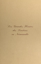 Les grandes heures des laitiers en Normandie